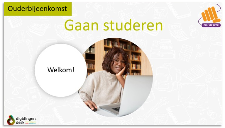 Welkomsdia Ouderbijeenkomst Gaan studeren